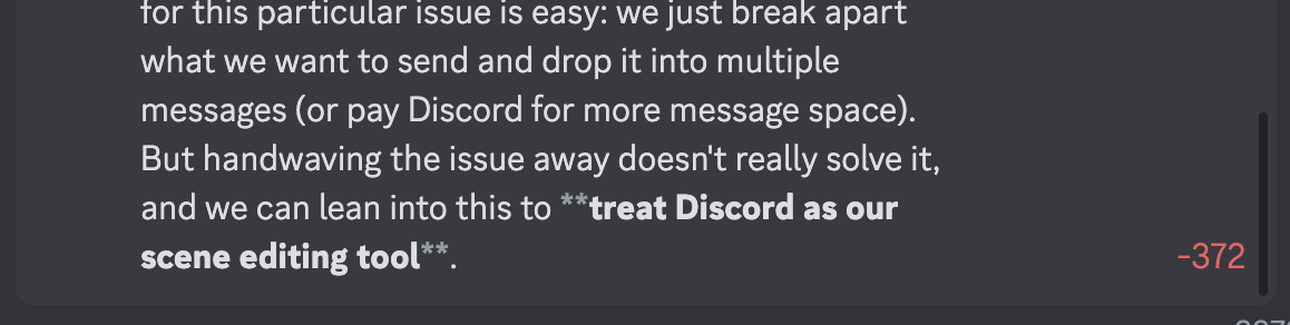 A screenshot showing part of the text of this post in Discord, with a red '-372' in the corner showing that we're 372 characters over the limit.